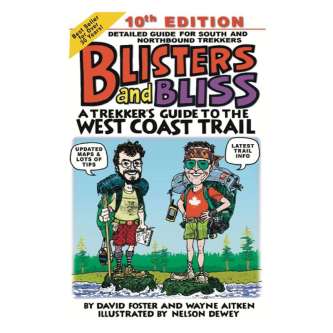 Blisters & Bliss Guidebook to West Coast Trail